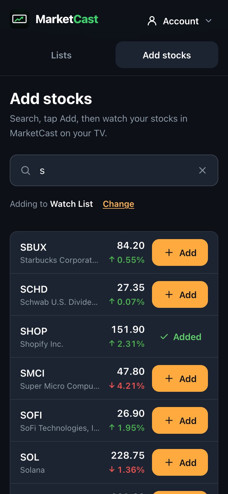 Adding stocks from a phone: search results with Add buttons, and Shopify just added to the Watch List